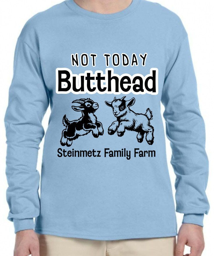 Not Today Butthead Adult Long Sleeve Shirt