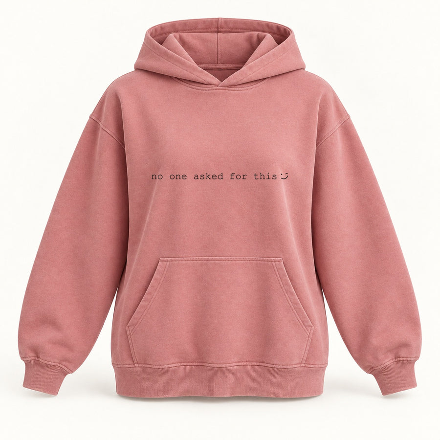 no one asked for this hoodie in dusty rose