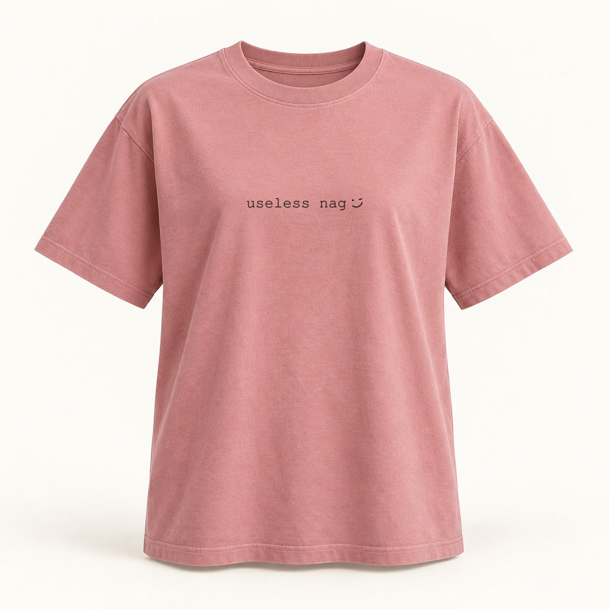 useless nag T-shirt in dusty rose